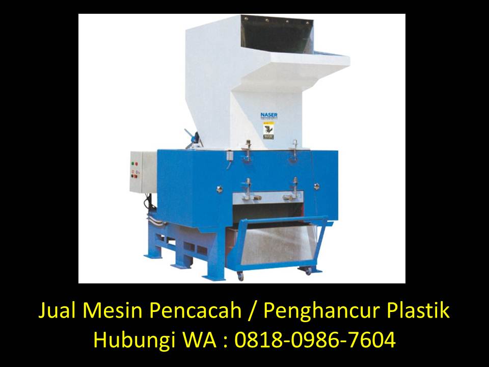 Agen daur ulang plastik di Bandung WA : 0822-1813-7048   Alat-pencacah-plastik-sederhana-di-bandung
